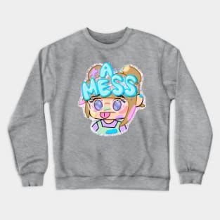 What A Mess Crewneck Sweatshirt